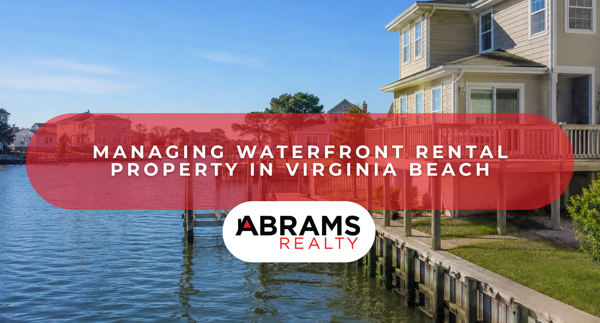Managing Waterfront Rental Property in Virginia Beach